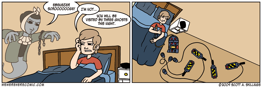 Maybe Now You'll Never Slime a Guy With a Positron Collider, Huh?